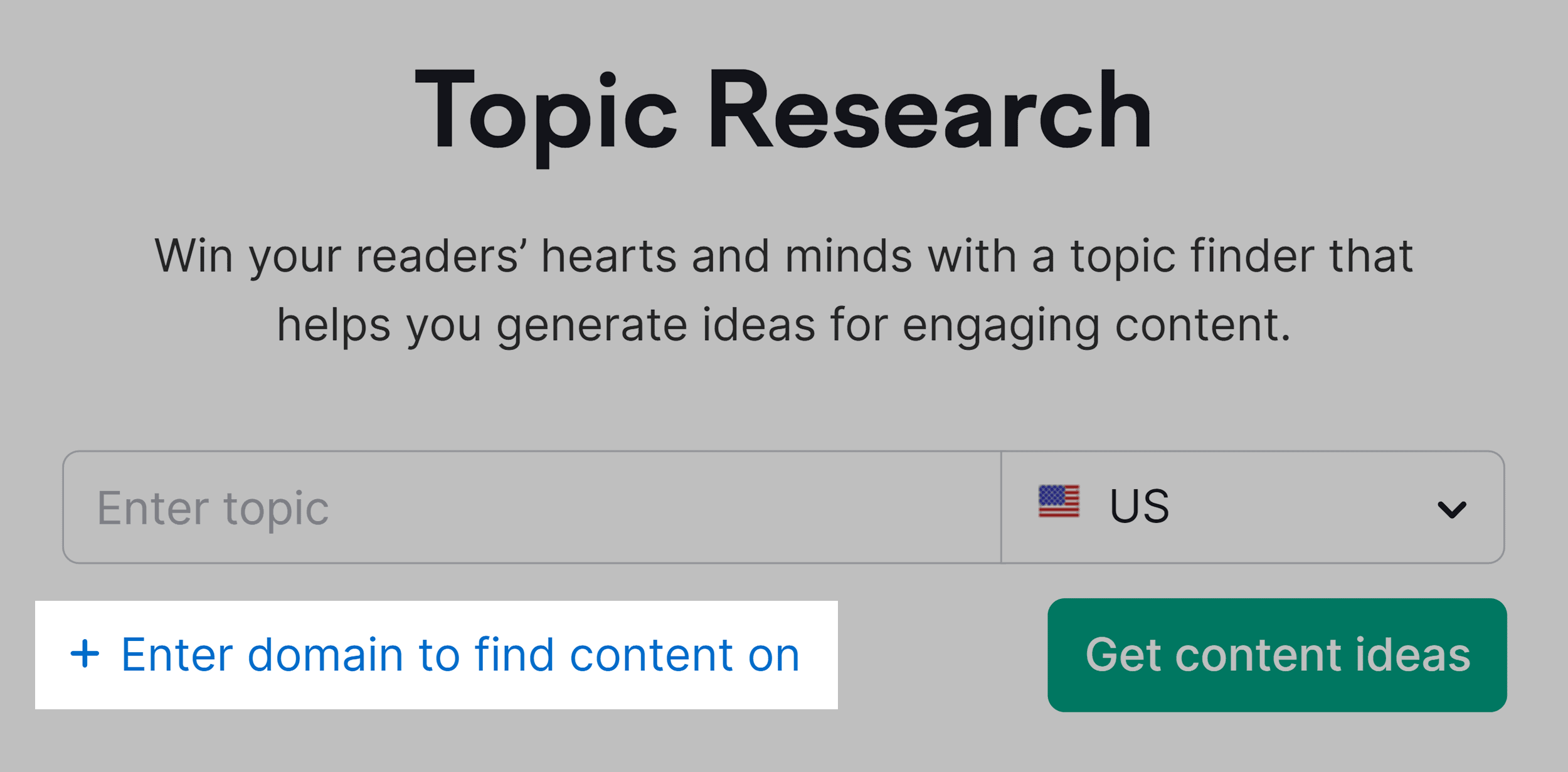 Topic Research – Enter domain Topic Research – Enter domain