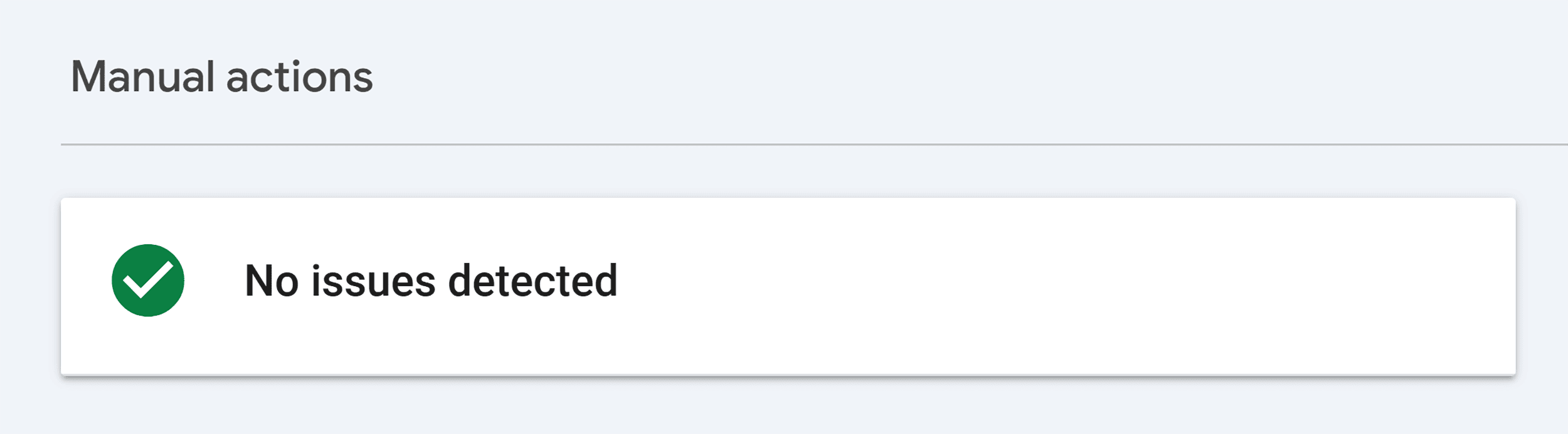 GSC – Manual actions – No issues detected